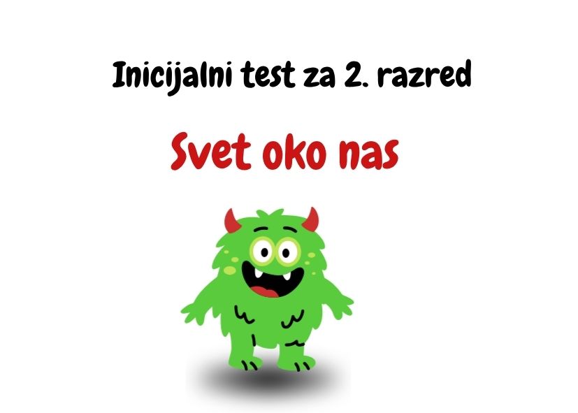 Inicijalni test iz Sveta oko nas-2. razred